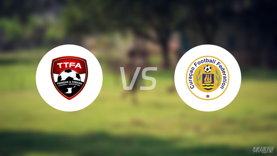 【世中北美预】特立尼达和多巴哥vs库拉索比赛结果：特立尼达和多巴哥(0-0)库拉索比分战报(2025年09月06日)